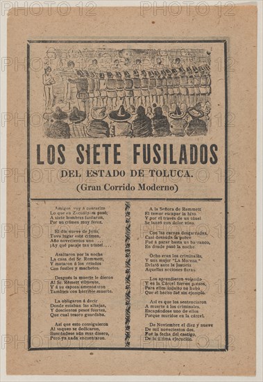 Broadsheet relating to seven men executed by a firing squad on account of their murder on July 9 of the entire household of Sr Remmett in Toluca, a corrida in the bottom section, 1902.