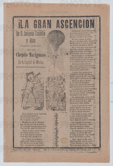 Broadsheet relating to the adventures of Don Joaquin Cantolla y Rico who travels in a hot air balloon, crowd of people watching him ascend, 1902.
