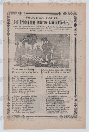 Broadsheet relating to the plight of an orphan, young boy mourning in a cemetery, ca. 1900-1913.