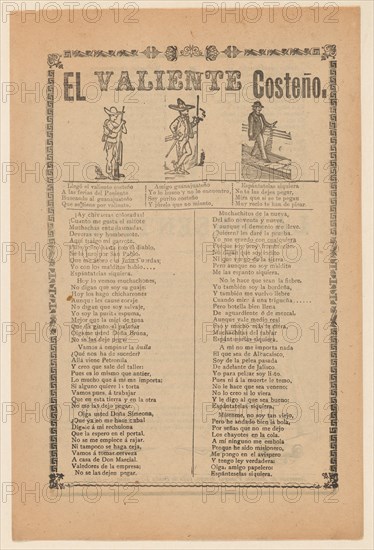 Broadside about a brave man from the west coast of Mexico, who is shown walking down a street wearing a sombrero, ca. 1899.