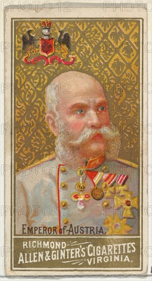 Emperor of Austria, from World's Sovereigns series (N34) for Allen & Ginter Cigarettes, 1889.