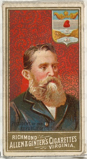 President of the Republic of Colombia, from World's Sovereigns series (N34) for Allen & Ginter Cigarettes, 1889.