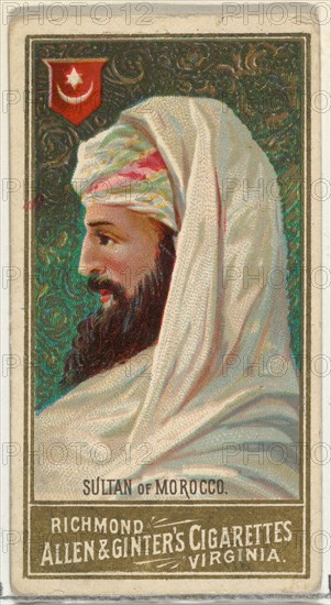 Sultan of Morocco, from World's Sovereigns series (N34) for Allen & Ginter Cigarettes, 1889.