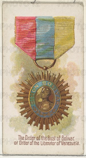 The Order of the Bust of Bolivar, or Order of the Liberator of Venezuela, from the World's Decorations series (N30) for Allen & Ginter Cigarettes, 1890.