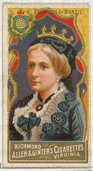 Empress of Brazil, from World's Sovereigns series (N34) for Allen & Ginter Cigarettes, 1889.