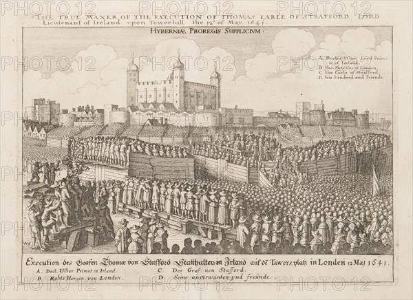 The true maner of the execution of Thomas Earle of Strafford, Lord Lieutenant of Ireland..., ca 1642 Creator: Hollar, Wenceslaus (1607-1677).