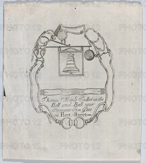 Trade Card of Thomas Searls, Sadler at the Bell and Ball, Fleet Street, ca. 1700-..., ca. 1700-1720. Creator: Thomas Searls.