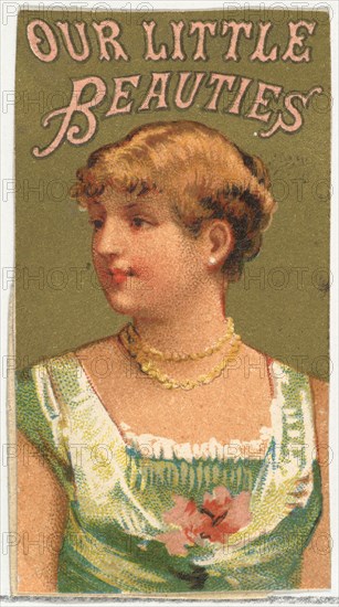 From the Girls and Children series (N58) promoting Our Little Beauties Cigarettes for Allen & Ginter brand tobacco products, 1887.