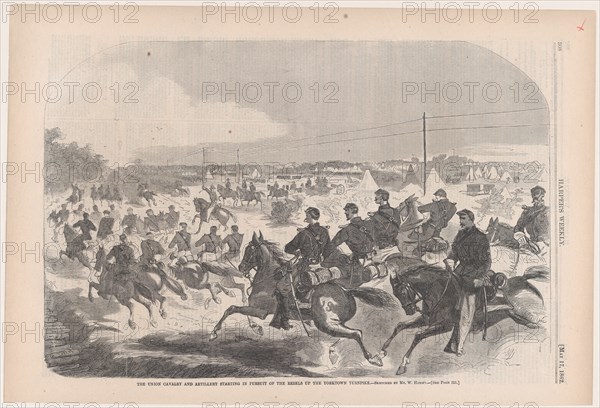 The Union Cavalry and Artillery Starting in Pursuit of the Rebels up the Yorktown Turnpike (Harper's Weekly, Vol. VI), May 17, 1862.
