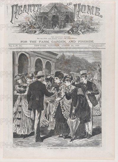 At the Spring: Saratoga (Hearth and Home, Vol. I), August 28, 1869.