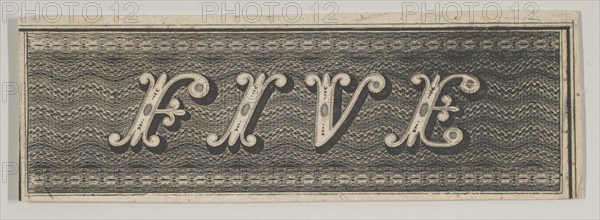 Banknote motif: the word FIVE against a rectangle of ornamental lathe work resembli...