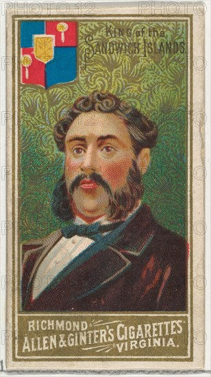 King of the Sandwich Islands, from World's Sovereigns series (N34) for Allen & Ginter Cigarettes, 1889.