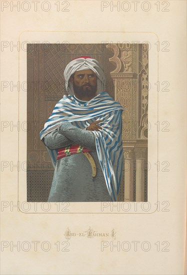Abd al-Rahman I. From: Hombres y mujeres ce?lebres de todos los tiempos by Juan Landa, 1875-1877. Private Collection.