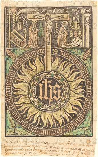 The Sacred Monograph with the Crucifixion and Passion Symbols [recto], in or after 1470.