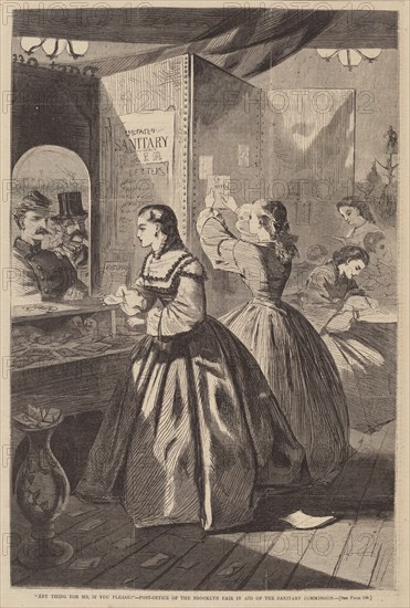 Any Thing for Me, If You Please? - Post Office of the Brooklyn Fair in Aid of the Sanitary Commission, published 1864.