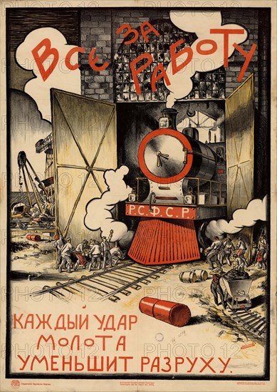 Everyone, back to work!, 1920. Found in the collection of Russian State Library, Moscow.