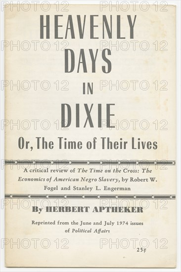 'Heavenly Days in Dixie: Or, the Time of Their Lives' by Herbert Aptheke, 1974. Creator: Unknown.