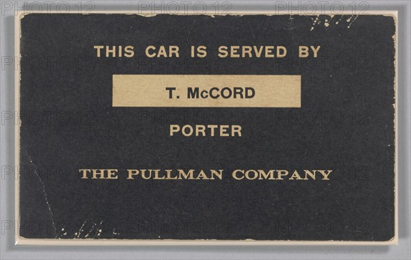 Train car sign from the Pullman Company used by Thomas McCord, ca. 1943. Creator: Unknown.