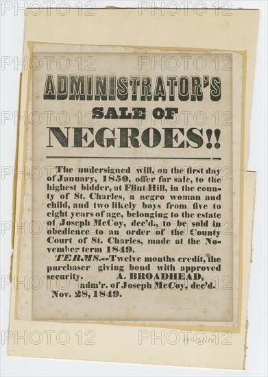 Broadside for sale of enslaved woman and children from estate of Joseph McCoy, November 28, 1849. Creator: Unknown.
