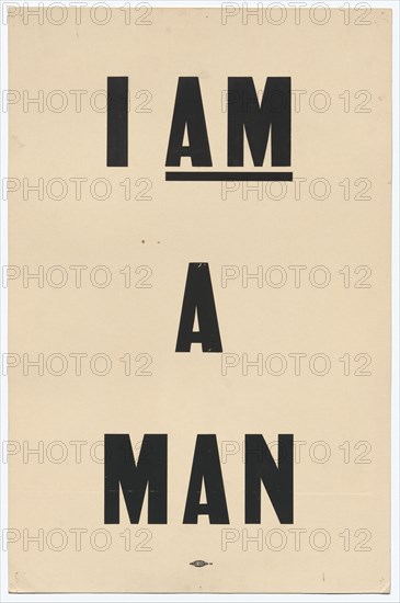 Placard stating "I AM A MAN" carried by Arthur J. Schmidt in 1968 Memphis March, 1968. Creator: Unknown.