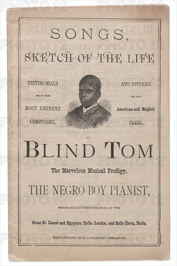 Songs, Sketch of the Life of Blind Tom, ca. 1876. Creator: The Sun Book and Job Printing Establishment.