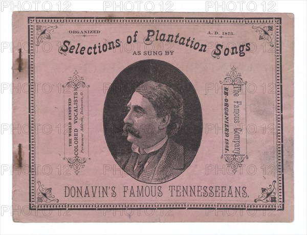 Selections of Plantation Songs As Sung By Donavin's Famous Tennesseeans, 1883. Creator: Unknown.