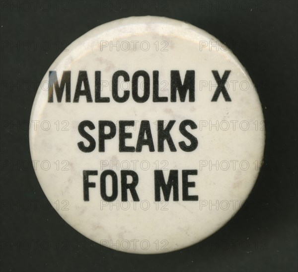 Pinback button which reads "Malcolm X Speaks For Me", 1960-1970. Creator: Unknown.