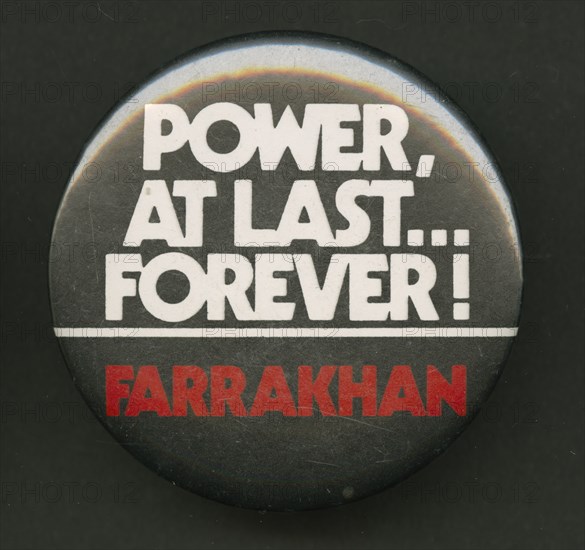 Pinback button of Farrakhan quote, after 1985. Creator: Unknown.