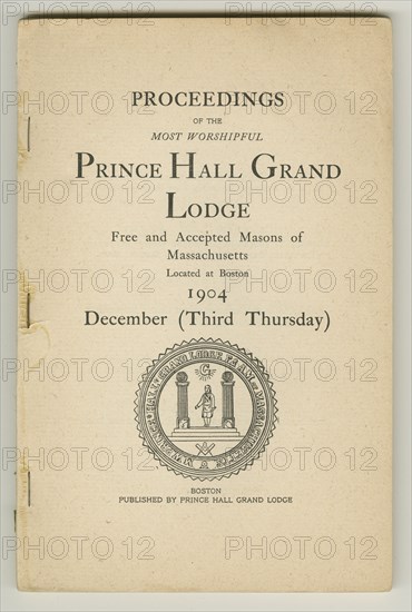 Proceedings of the Most Worshipful Prince Hall Grand Lodge Free and Accepted Masons..., 1904. Creator: Unknown.