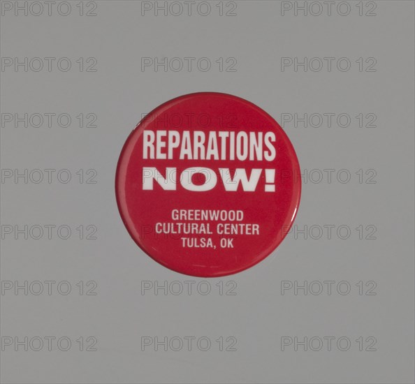 Pinback button promoting reparations for the Tulsa Race Massacre, ca. 2001. Creator: Unknown.