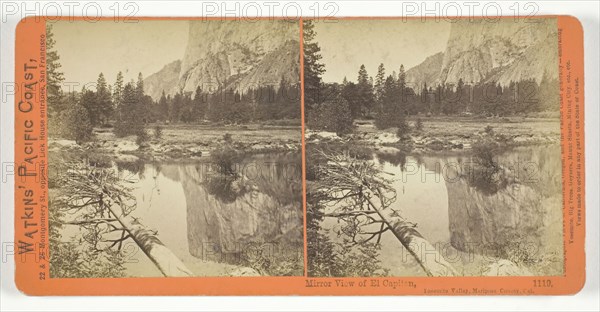 Mirror View of El Capitan, Yosemite Valley, Mariposa County, Cal., 1861/76. Creator: Carleton Emmons Watkins.