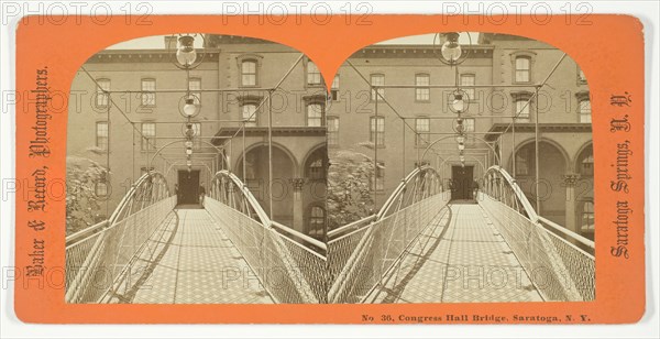 Congress Hall Bridge, Saratoga, N.Y., 1875/99. Creator: Baker & Record.