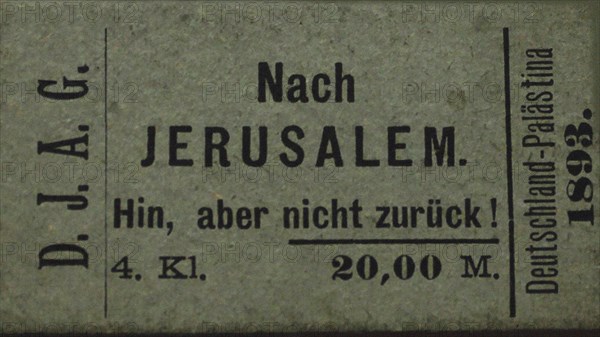 Fake train ticket with the imprint "To Jerusalem - there, but not back!", 1893. Creator: Historic Object.