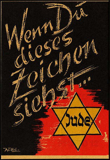 When you see this sign.. Jew, 1941. Creator: Axster-Heudtlass, Werner von (1898-1949).