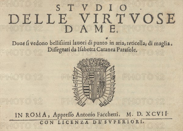 Studio delle virtuose Dame, 1597. Creator: Isabella Catanea Parasole.