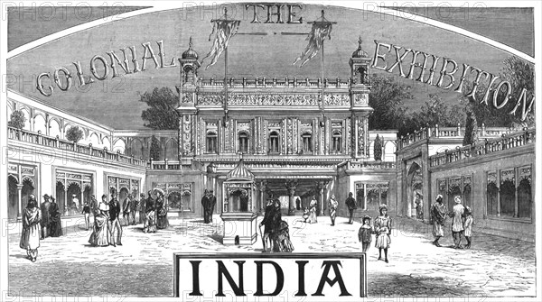 'The Colonial Exhibition: India', 1886. Creator: Unknown.