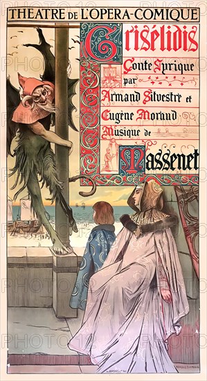 Poster for the premiere of the Opera Grisélidis by Jules Massenet  , 1891. Private Collection.