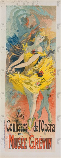 Affiche pour le Musée Grévin, "les Coulisses de l'Opéra"., c1896. Creator: Jules Cheret.