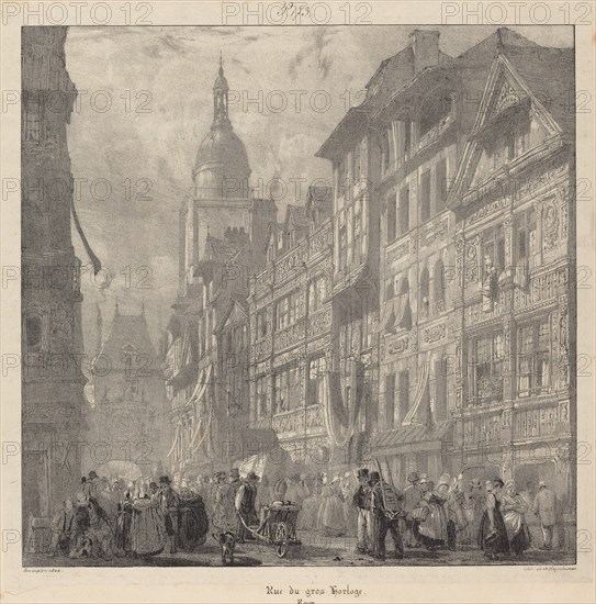Rue du gros-horloge, Rouen, 1824.