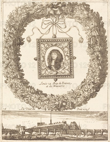 La veue du Pont Neuf; Louis XIV Roy de Franceet de Navarre, probably 1665.