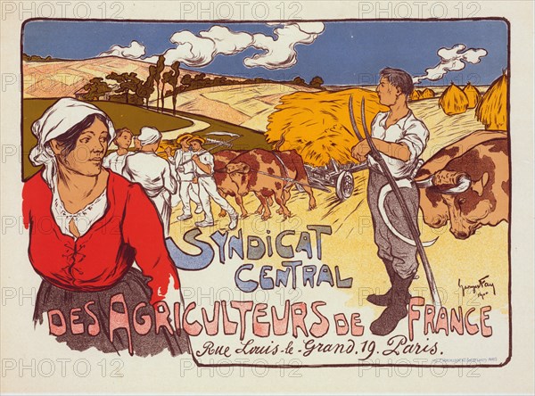 Affiche pour le "Syndicat central des Agriculteurs de France"., c1900. [Publisher: Imprimerie Chaix; Place: Paris]