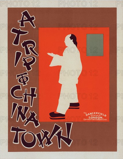 Affiche anglaise "A trip to china town". (Excursion dans une ville chinoise.), c1899. Creator: James Pryde.