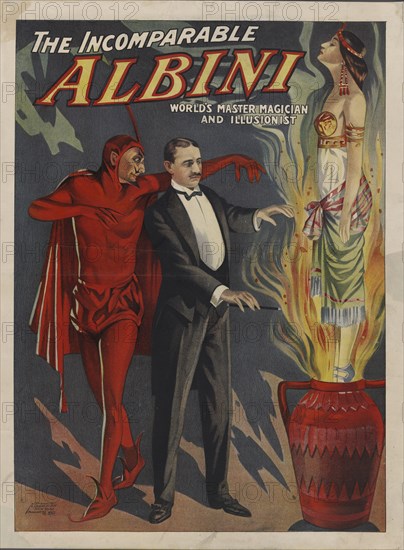 The Incomparable Albini, c1911. [Publisher: American Show Print Co.]