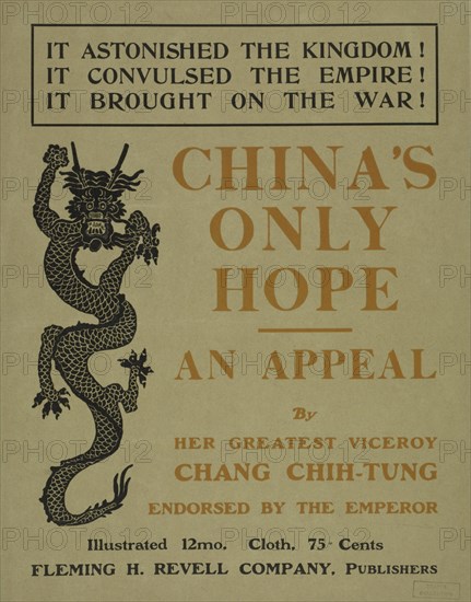 China's only hope, c1895 - 1911. Published: 1900