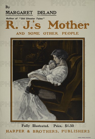 By Margaret Deland [..] R. J.'s mother, c1904.