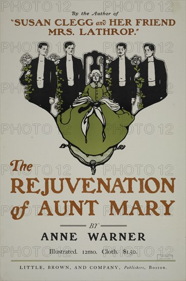 By the author of [..] The rejuvenation of Aunt Mary, c1895 - 1911. Published: 1905