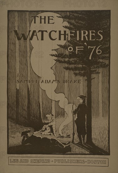 The watchfires of '76, c1896.