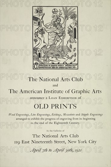 The national arts club and the American institute of graphic arts [..] exhibition of old prints, c1921.
