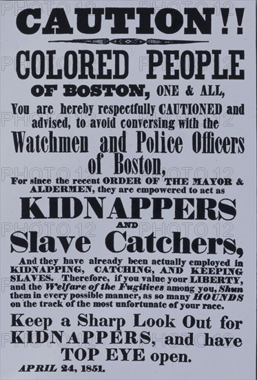 Poster warning Blacks in Boston - kidnappers, 1851. [Place: Boston]