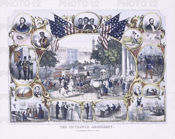 The fifteenth amendment: celebrated May 19th, 1870, ca.1870 - 1879.